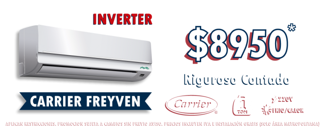 Minisplit Carrier Inverter - Modelo Freyven. AIR DEPOT, minisplit, HVAC y aire acondicionado. Acércate a los expertos, más de 13 años de experiencia en Monterrey.